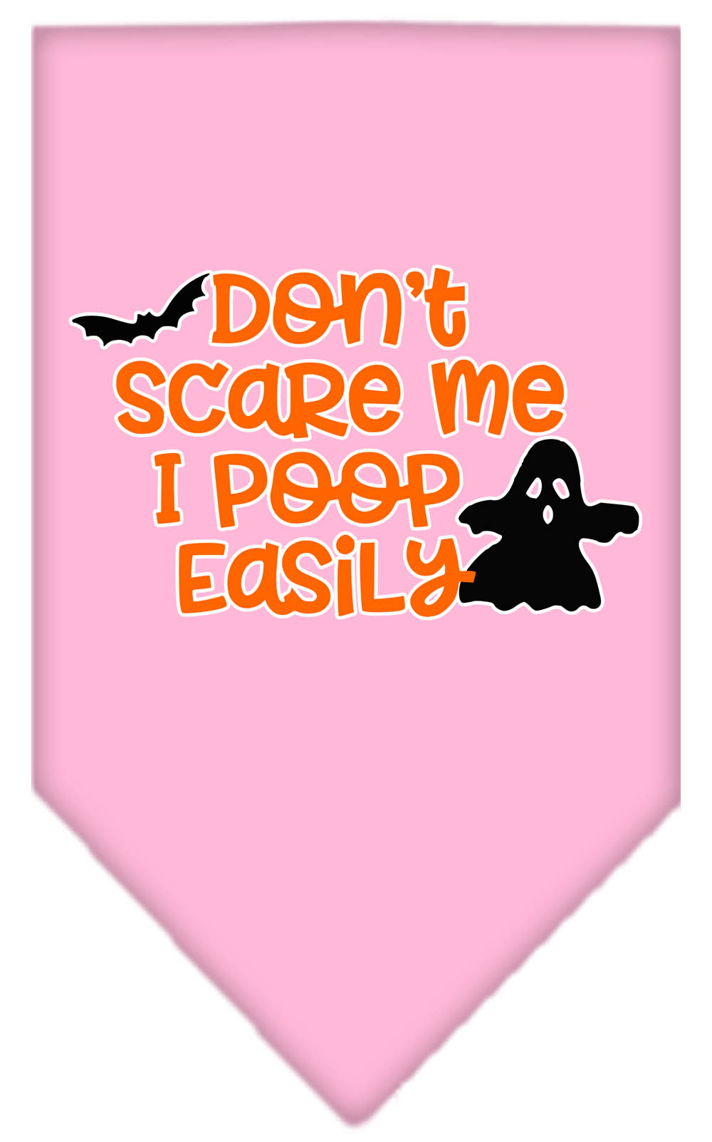 Don't Scare Me, Poops Easily Screen Print Bandana Light Pink Small